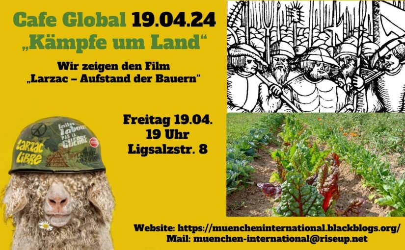 Cafe Global am 19.4. zum Thema „Kämpfe auf dem Land“