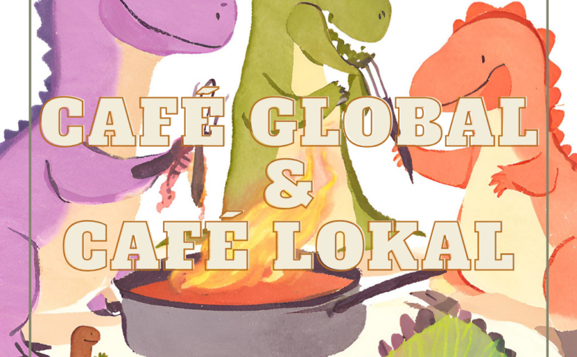 Café Global und Café Lokal